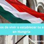 Beneficios de vivir o establecer tu empresa en Hungría