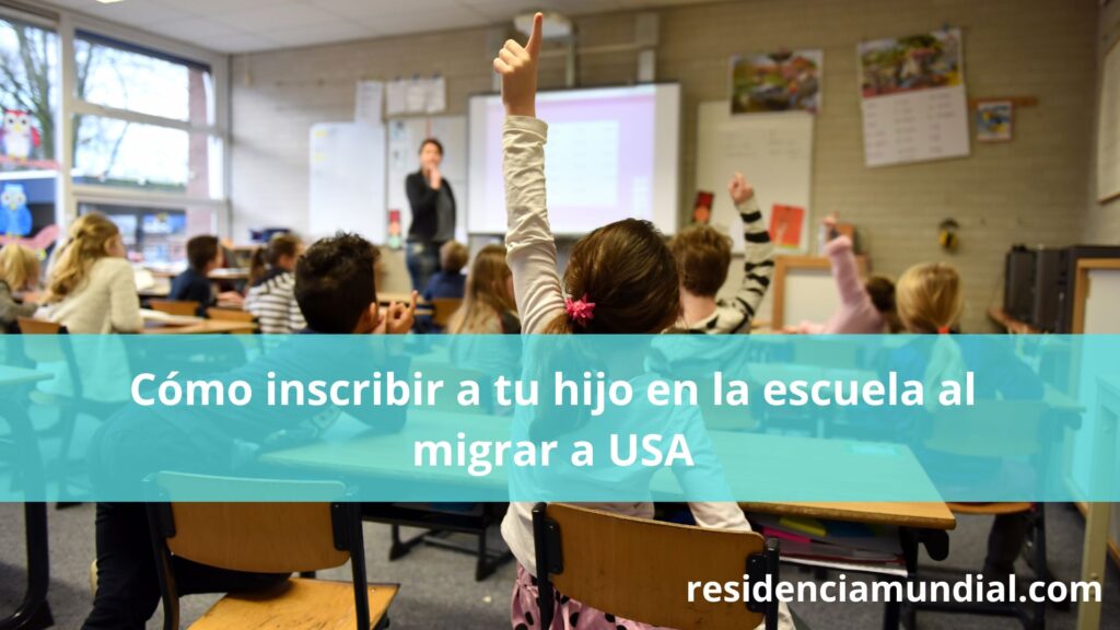 Cómo inscribir a tu hijo en la escuela al migrar a USA