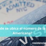 Dónde se ubica el número de la Visa Americana