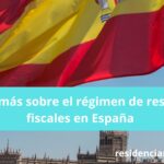 Conoce más sobre el régimen de residentes fiscales en España